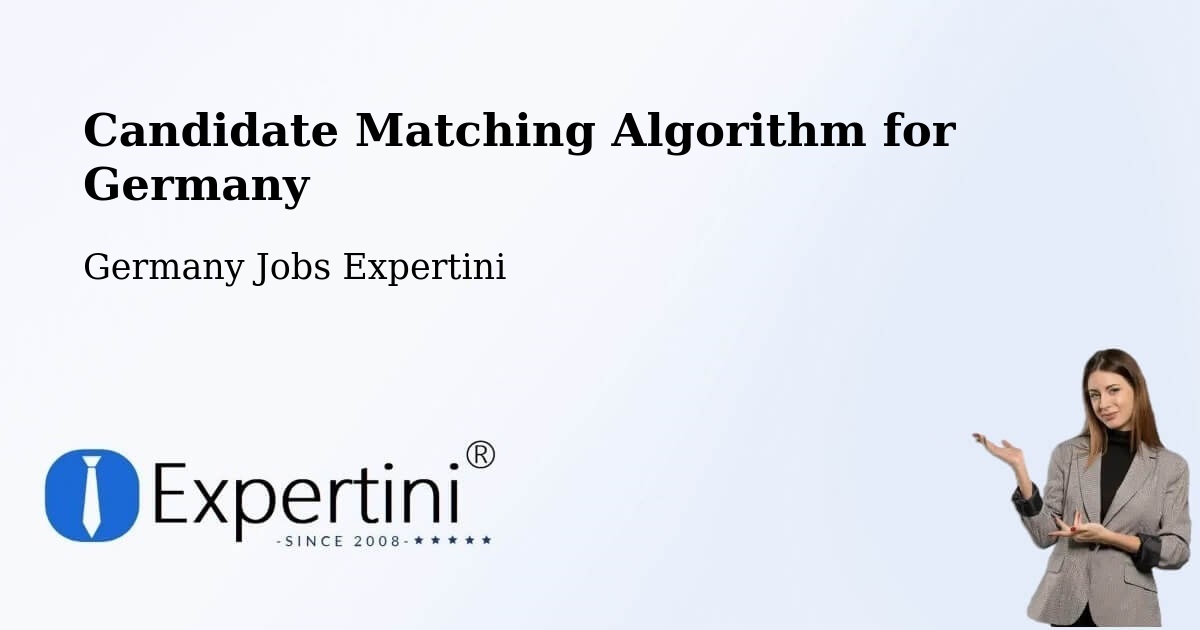 Candidate Matching Algorithm Overview – Lamstedt - Germany Jobs Expertini