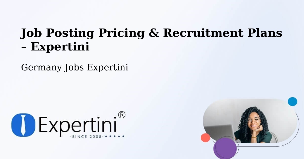 Job Posting Pricing & Recruitment Plans – Lamstedt - Lamstedt, Germany Jobs Expertini